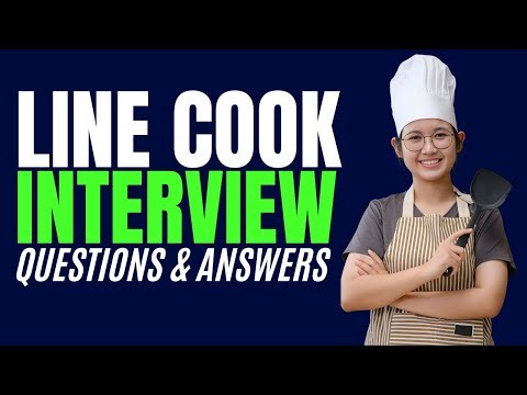 Line Cook Interview Questions & Answers (How to PASS an Line Cook Interview)