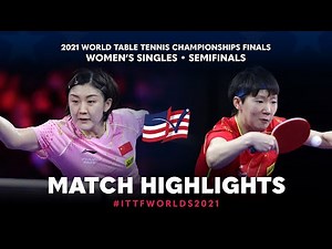 Chen Meng v Wang Manyu | 2021 World Table Tennis Championships Finals | WS | SF