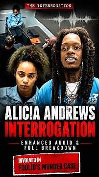 Alicia Andrews Interrogation: The Phone Evidence That Helped Crack The Julio Foolio Murder Case