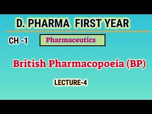 British Pharmacopoeia | BP | L-4 | CH-1 | Pharmaceutics | D.Pharm First year