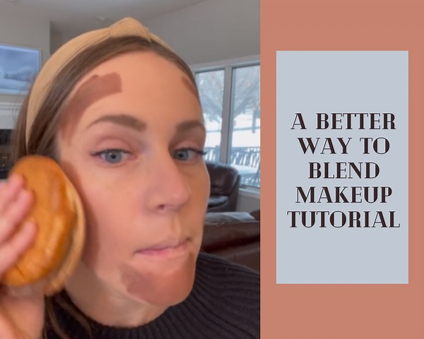 A better way to blend makeup tutorial
