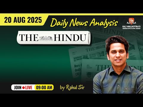 The Hindu Newspaper Analysis | 20 Aug 2025 | UPSC CSE |