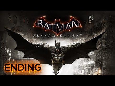 ACTIVATING THE KNIGHTFALL PROTOCOL | Batman: Arkham Knight (Part 23 - ENDING)