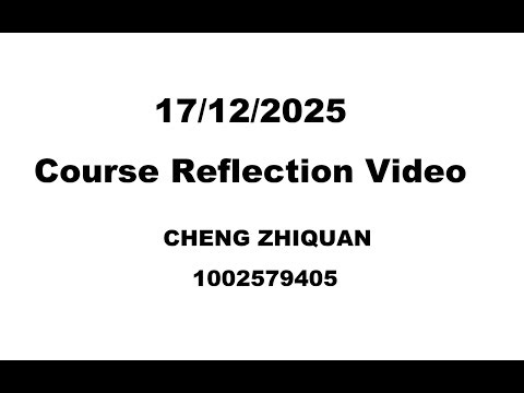17/12/2025 - Course Reflection Video