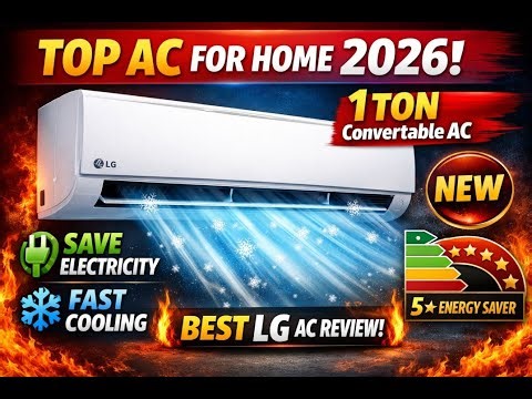 Top AC for Home 2026 (1 Ton) | Best Convertable LG AC Review | Save Electricity & Fast Cool 🔥