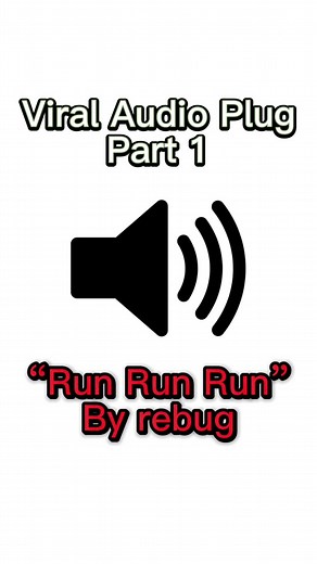 Run Run Run by Rebug - Viral Audio Plug - Part 1 #soundcentral #soundeffect #tiktokaudio #viralaudio #tiktokaudio