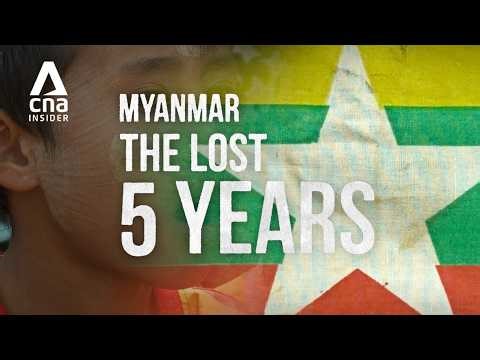 Myanmar’s Lost Years: Untold Stories Since The 2021 Military Coup | Myanmar: The Lost 5 Years