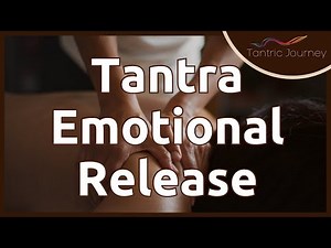 Tantra Emotional Release