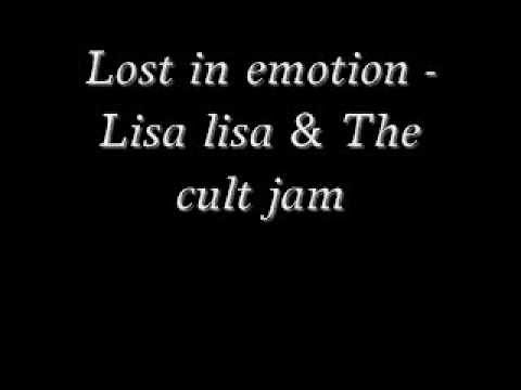 Lost in emotion - Lisa lisa & The cult jam