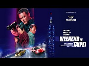 Weekend in Taipei (2024) Official Trailer HD