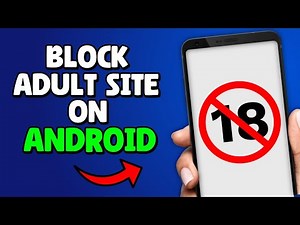 How To Block Adult Website On Android (2025)