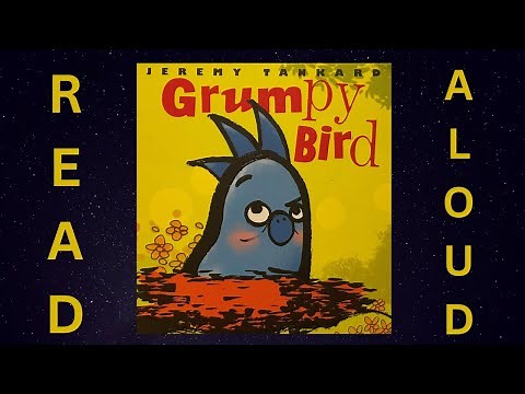 Read Aloud: Grumpy Bird by Jeremy Tankard