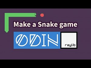 Odin + Raylib: Snake game from start to finish