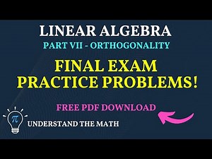Linear Algebra Exam Review – Part 7: Orthogonality (Practice Problems)