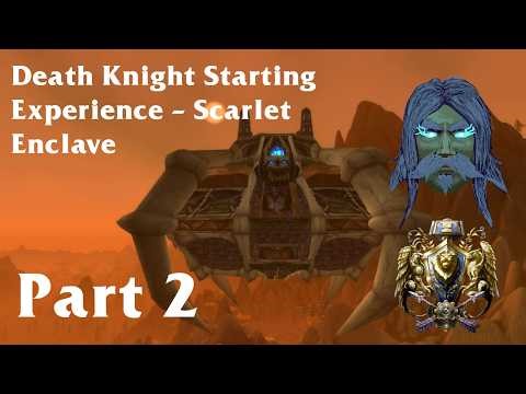 WoW: Death Knight Intro - Scarlet Enclave Part 2 (Alliance)