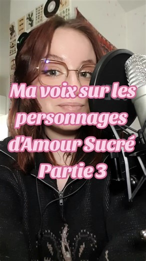 Doublage Amour Sucré Partie 3 avec Rosalia et Violette