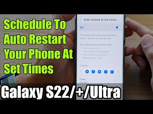 Galaxy S22/S22+/Ultra: How to Schedule To Auto Restart Your Phone At Set Times