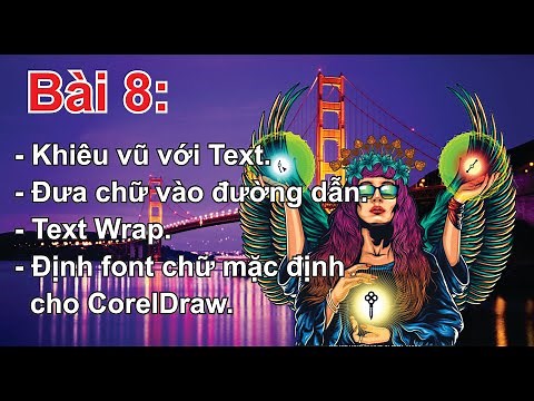 Tự Học CorelDraw 2020 Bài 8 – Text Tool – Đưa chữ vào đường dẫn