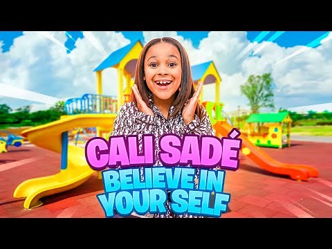 Cali Sadé - Believe In Yourself | Official Audio