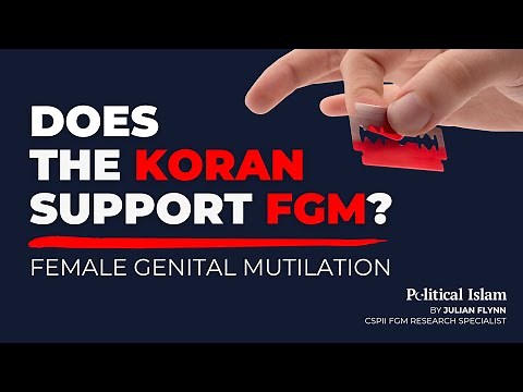 Does the Koran Support FGM (Female Genital Mutilation)?