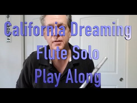 California Dreaming Flute Play Along