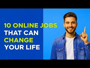 10 Online Jobs That Can Change Your Life Forever (Start Today!