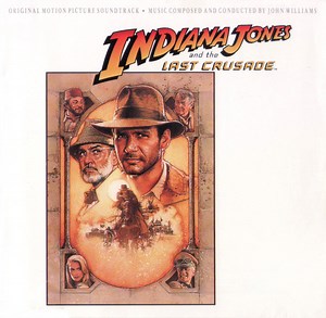 John Williams - Indiana Jones And The Last Crusade (Original Motion Picture Soundtrack)