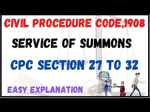 CPC SECTION 27 TO 32 SERVICE OF SUMMONS IN DETAIL WITH EXAMPLES.