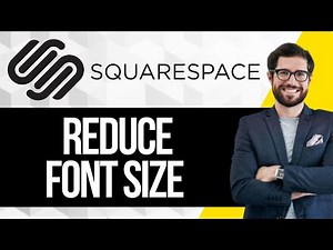 How to Reduce Font Size in Squarespace