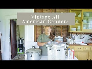 Cleaning Vintage All American Canners