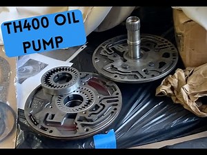 TH400 Oil Pump Woes