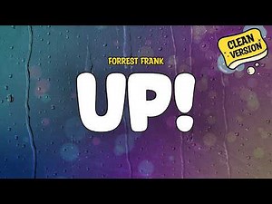 Forrest Frank - UP! (Clean) | Lyrics