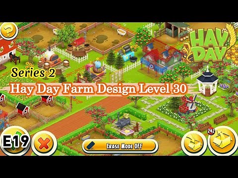 Series 2 - Level 30 Hay Day Farm Design | E19