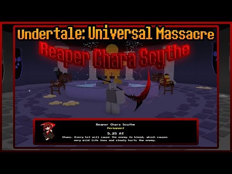 How to Obtain REAPER CHARA SCYTHE (Guide) | Undertale: Universal Massacre