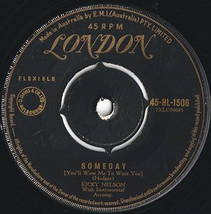 Ricky Nelson - Someday (You'll Want Me To Want You)