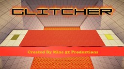 The Glitcher v1 Minecraft Map
