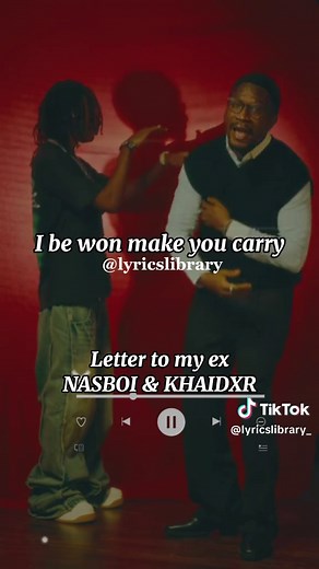 Letter to My Ex by NASBOI & Khaidxr - Lyrics and Performance