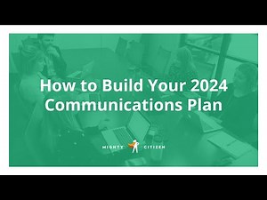 How to Build Your 2024 Communications Plan