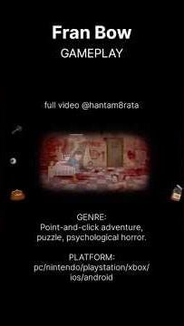 Fran Bow Gameplay (pc/nintendo/playstation/xbox/ios/android) Point-and-click adventure puzzle horror