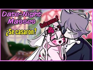 Sarvente y Ruv Historia y Curiosidades Date-Night Masses B Yelion