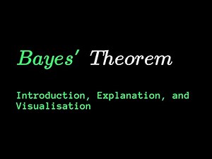 Bayes Theorem: Introduction and its significance