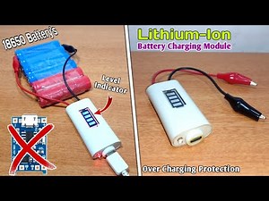 How to Make 18650 Battery Charging Module | Diy Lithium-ion Battery Charger