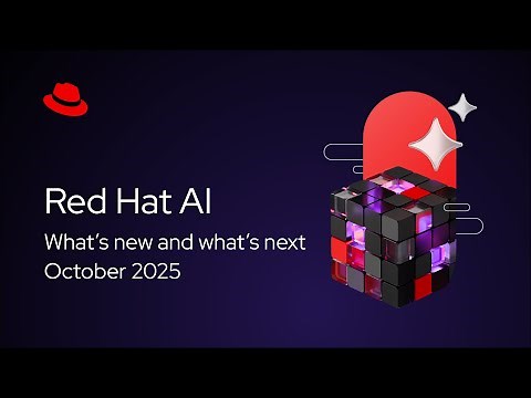 What's new and what's next for Red Hat AI: Your path to enterprise-ready AI | Q4 2025
