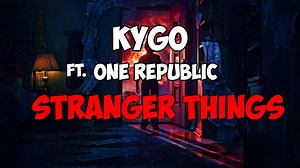 19K views · 396 reactions | Kygo - Stranger Things ft. OneRepublic (Lyric Video) Yes, that's Will Byers trying to step out the door !! Please Subscribe to tell him not to !! https://www.youtube.com/watch?v=4da3_LNdqlE #strangerthings #kygo #onerepublic #adobe #aftereffects #galaxy | Cosmos Music | Facebook