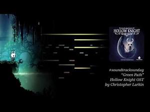 #soundtracksunday #2 Hollow Knight: Green Path
