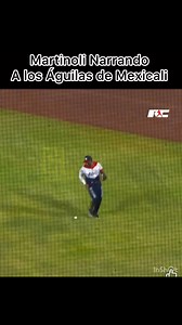 Martinoli Narrando a Águilas De Mexicali #Aguilas #beisbol #Mexicali | Chicali Love
