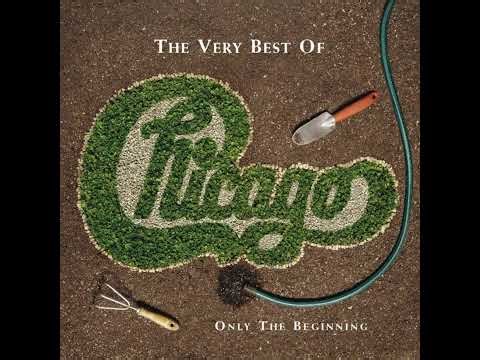 Chicago - The Very Best of Chicago: Only the Beginning (2002) (FULL ALBUM)
