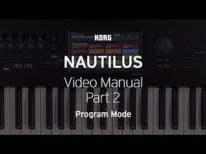 The NAUTILUS: Video Manual Part 2 - Program Mode