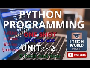 Python Programming Unit :- 2 One Shot Video AKTU BCC302/402 B.Tech 2nd Year All Branch with Imp Qstn