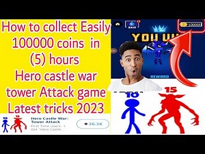 How to collect Easily 100000 coins Hero castle war tower Attack game Latest tricks 2023